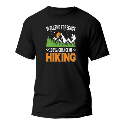 Weekend Forecast 100% Hiking Man T-Shirt
